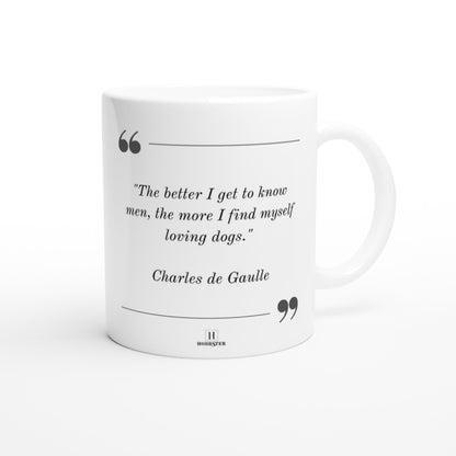 Personalised 11 0z Ceramic Mug with Your Dog Picture and de Gaulle Quote - Hobbster