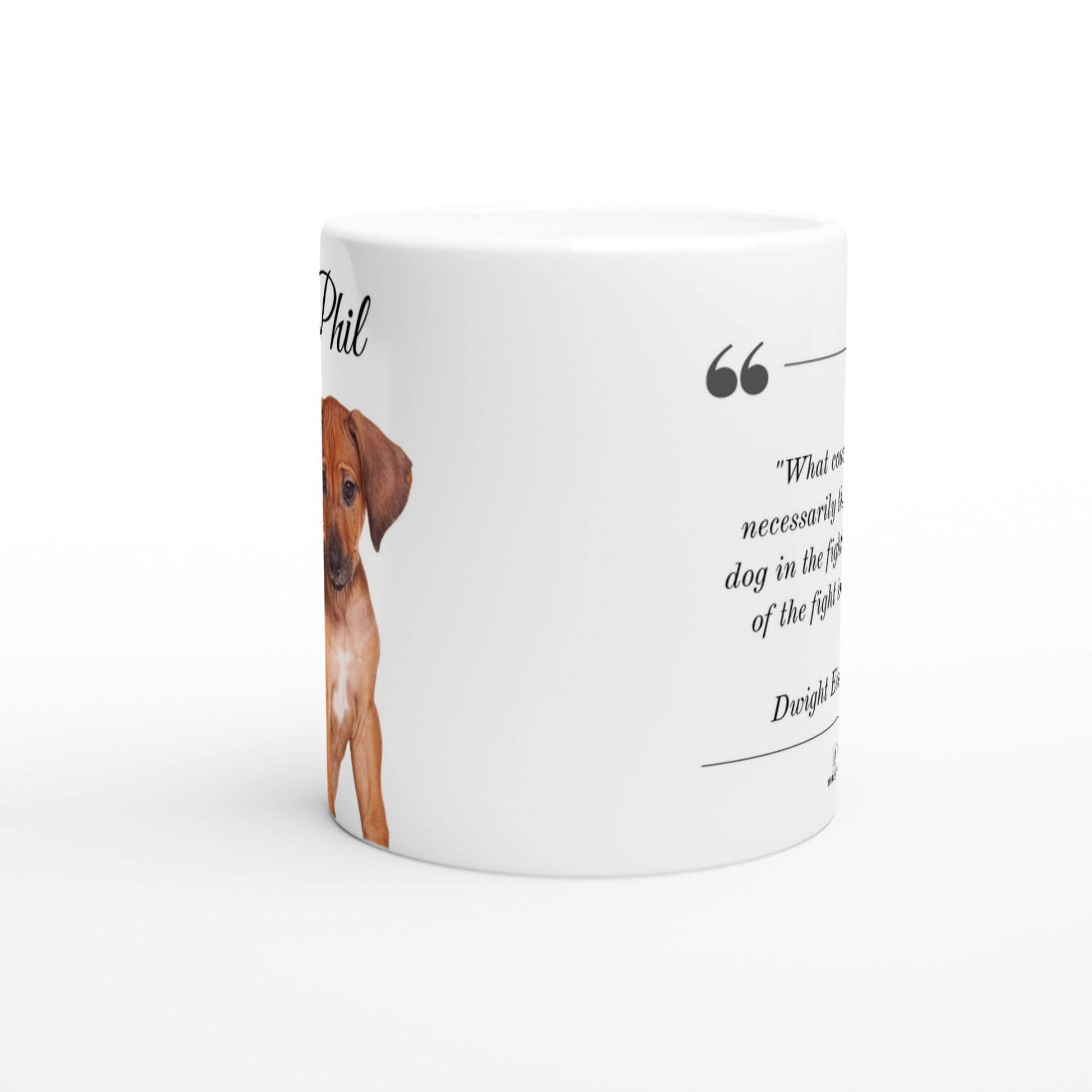 Personalised 11 0z Ceramic Mug with Your Dog Picture and Eisenhower Quote - Hobbster