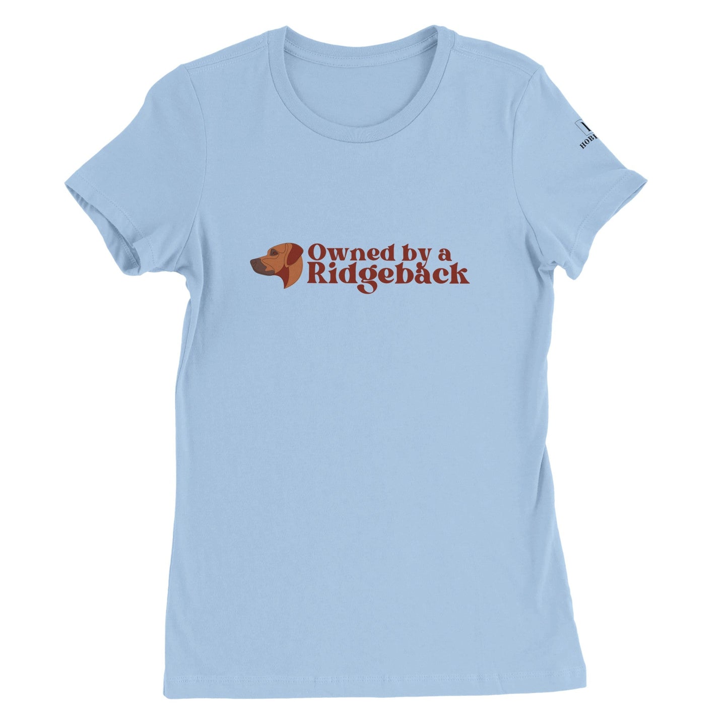 Premium Women's Crewneck T-shirt with Rhodesian Ridgeback dog slogan - Hobbster