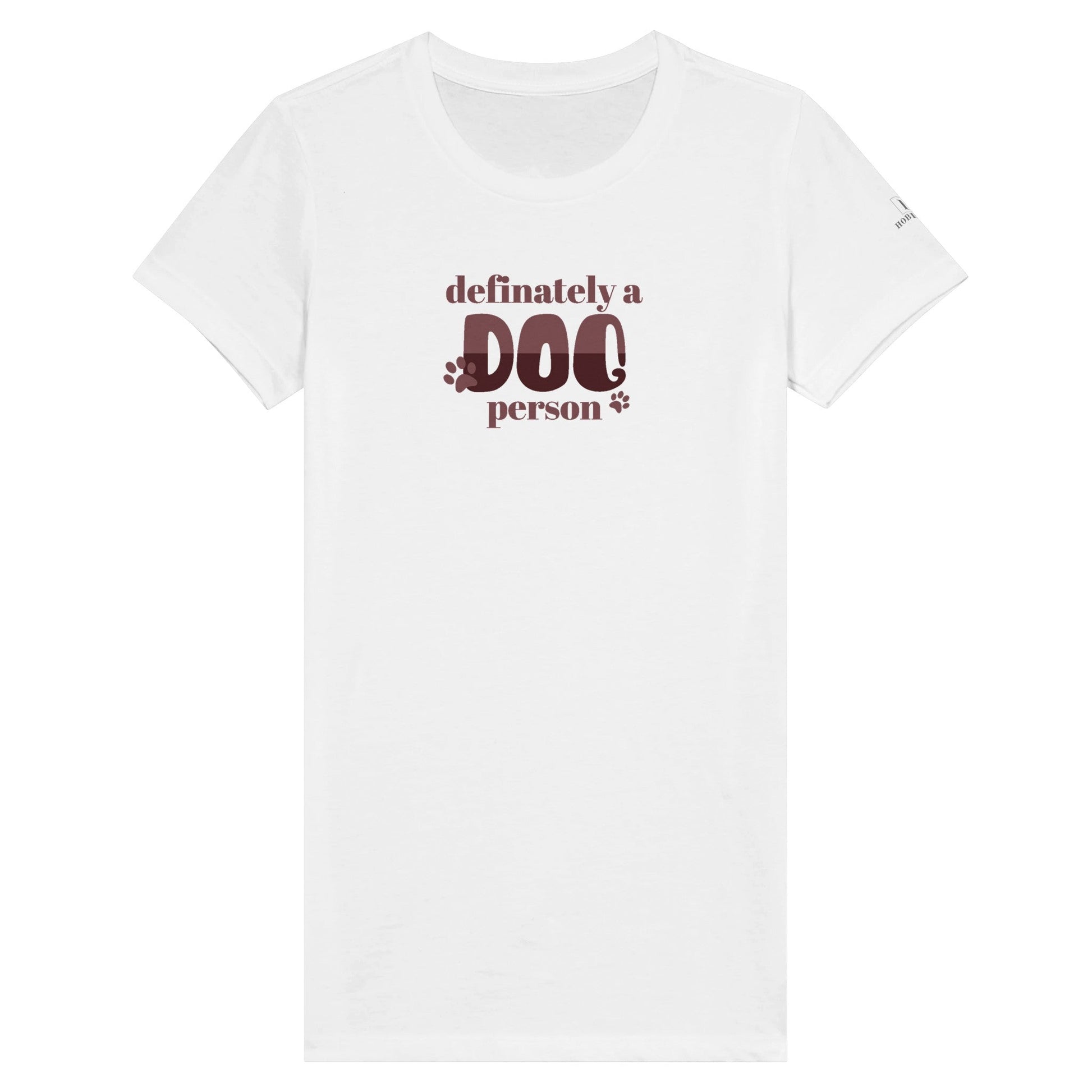 Premium Women's Definately A Dog Person Crewneck T-shirt - Hobbster